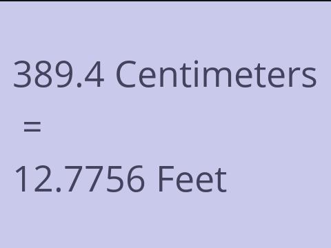 389.4 CM TO FEET