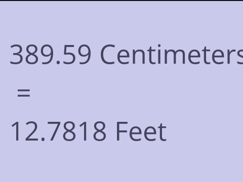 389.59 CM TO FEET