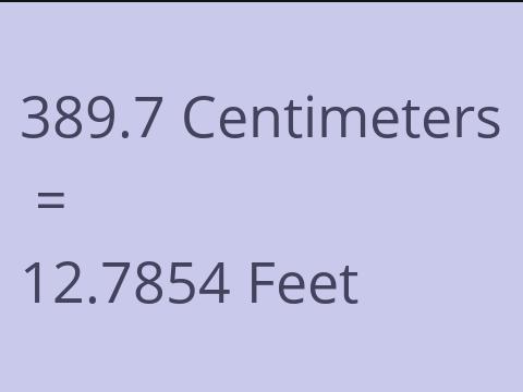 389.7 CM TO FEET