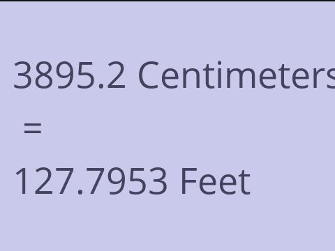 3895.2 CM TO FEET