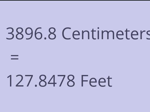 3896.8 CM TO FEET