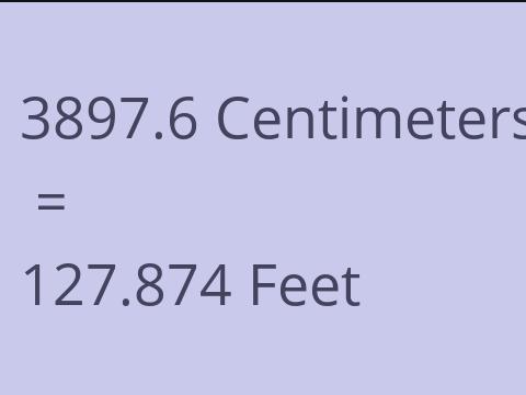 3897.6 CM TO FEET