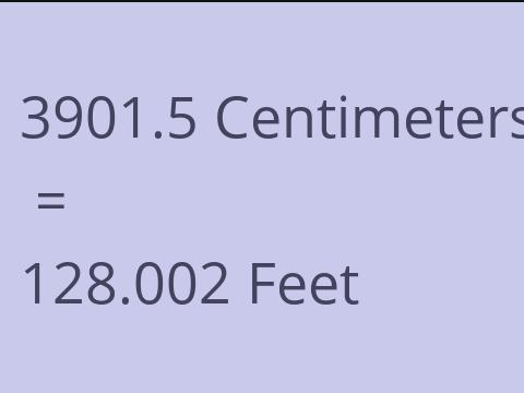 3901.5 CM TO FEET