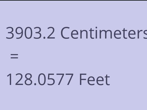 3903.2 CM TO FEET