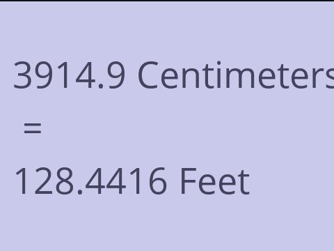 3914.9 CM TO FEET