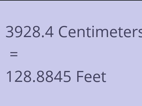 3928.4 CM TO FEET