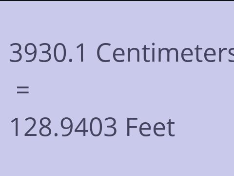 3930.1 CM TO FEET