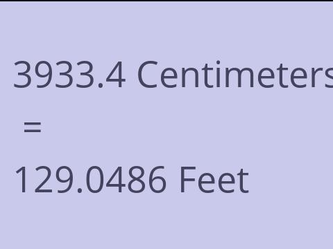 3933.4 CM TO FEET