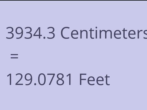 3934.3 CM TO FEET