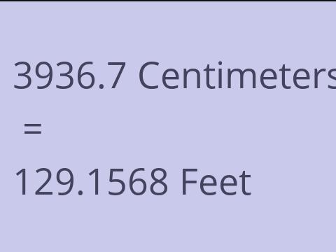 3936.7 CM TO FEET
