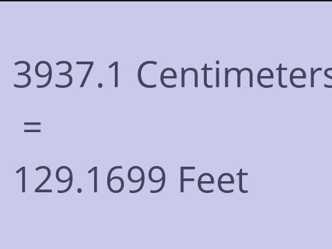 3937.1 CM TO FEET