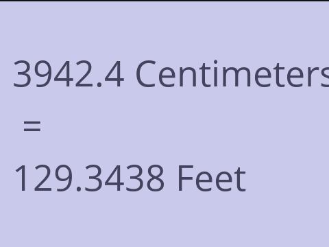 3942.4 CM TO FEET