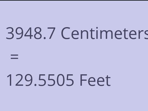 3948.7 CM TO FEET