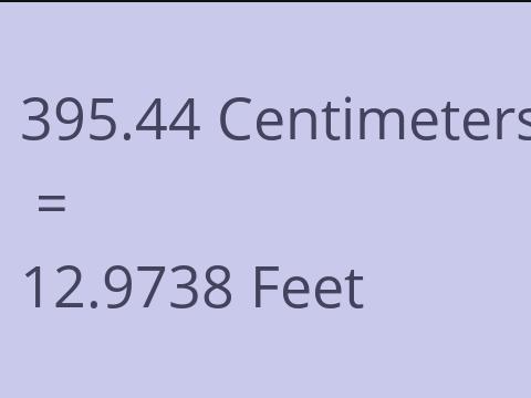 395.44 CM TO FEET