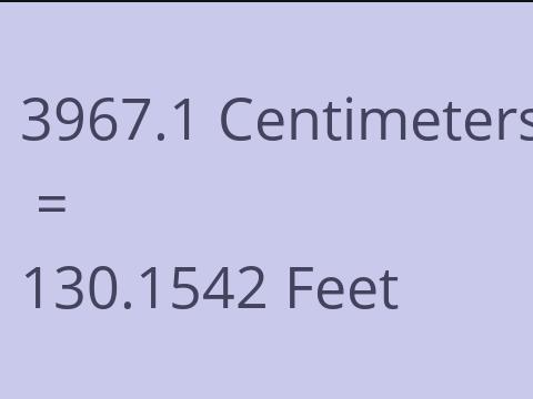 3967.1 CM TO FEET