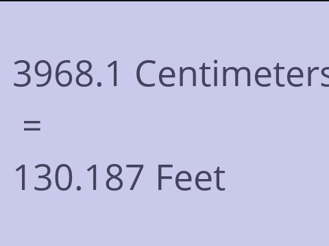 3968.1 CM TO FEET