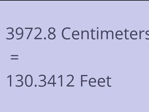 3972.8 CM TO FEET