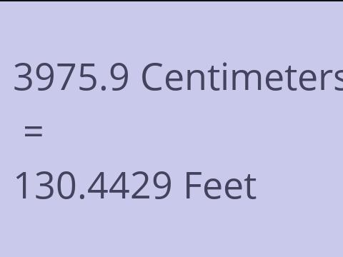3975.9 CM TO FEET