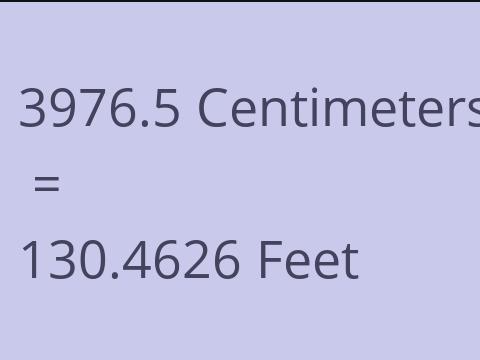 3976.5 CM TO FEET