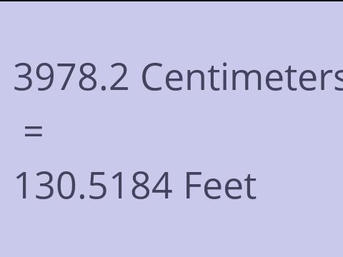 3978.2 CM TO FEET