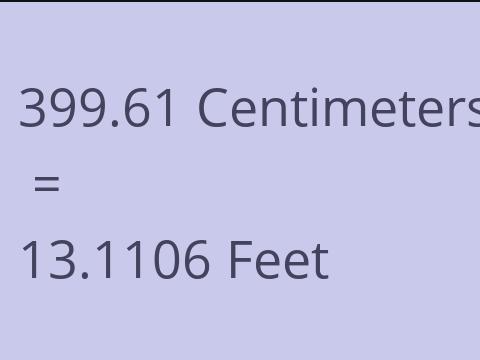 399.61 CM TO FEET