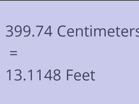 399.74 CM TO FEET