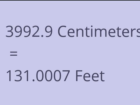3992.9 CM TO FEET