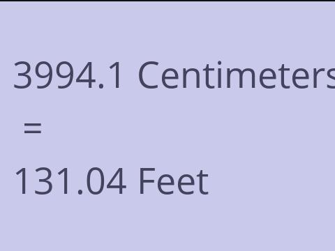 3994.1 CM TO FEET