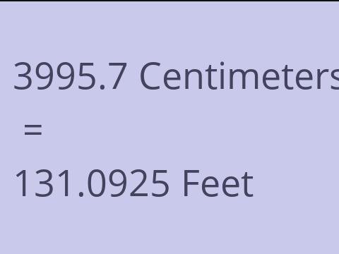 3995.7 CM TO FEET