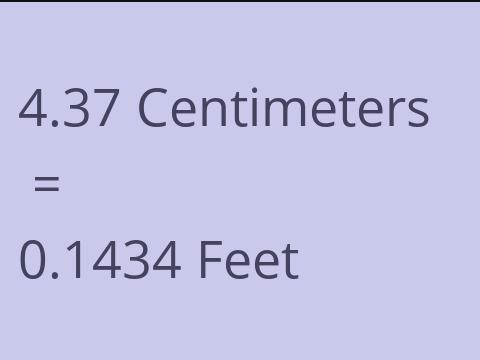 4.37 CM TO FEET