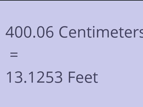 400.06 CM TO FEET