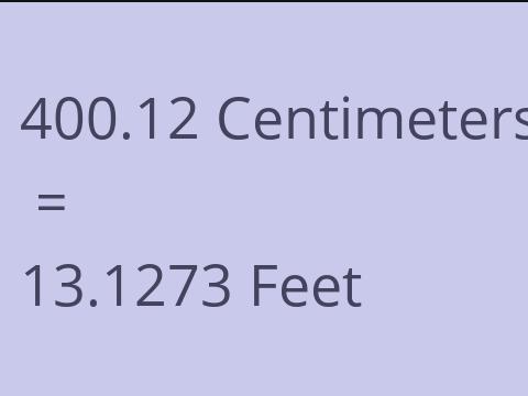 400.12 CM TO FEET