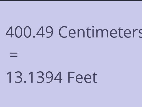 400.49 CM TO FEET