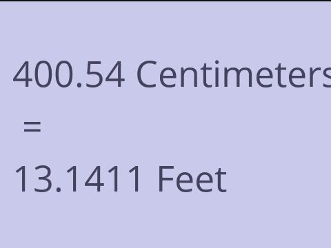 400.54 CM TO FEET