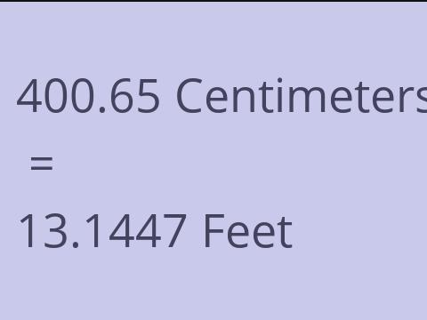 400.65 CM TO FEET