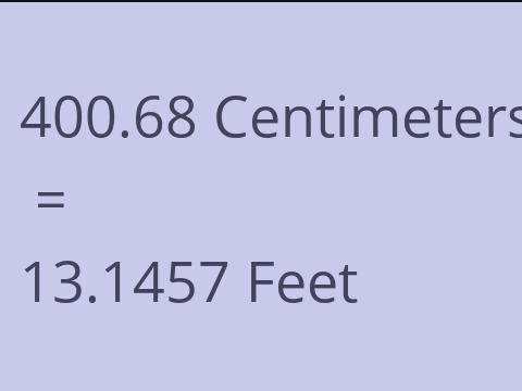 400.68 CM TO FEET