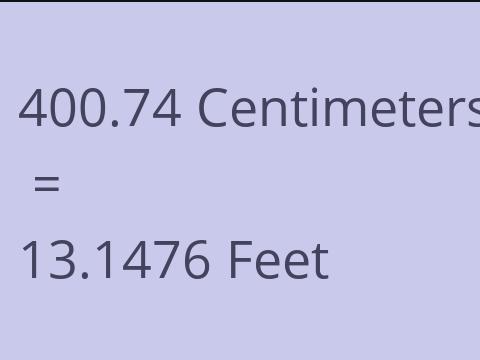 400.74 CM TO FEET