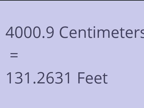 4000.9 CM TO FEET