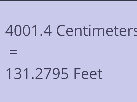 4001.4 CM TO FEET