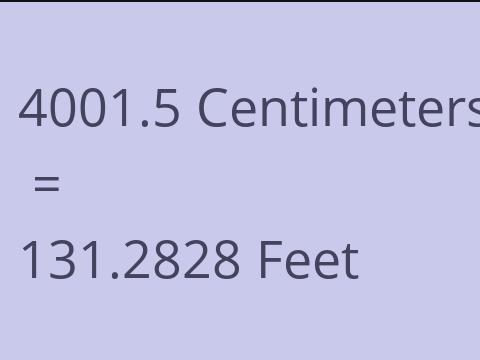 4001.5 CM TO FEET