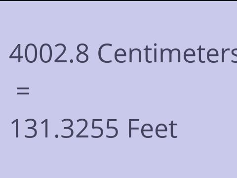 4002.8 CM TO FEET