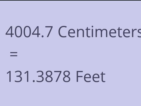 4004.7 CM TO FEET