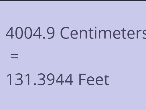 4004.9 CM TO FEET