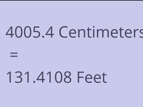 4005.4 CM TO FEET