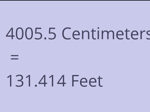 4005.5 CM TO FEET