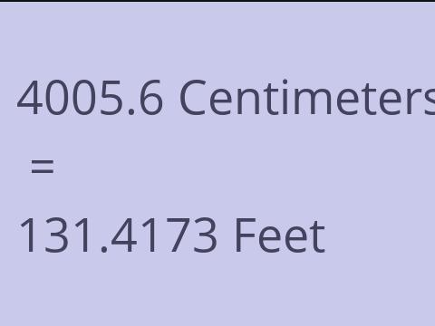 4005.6 CM TO FEET