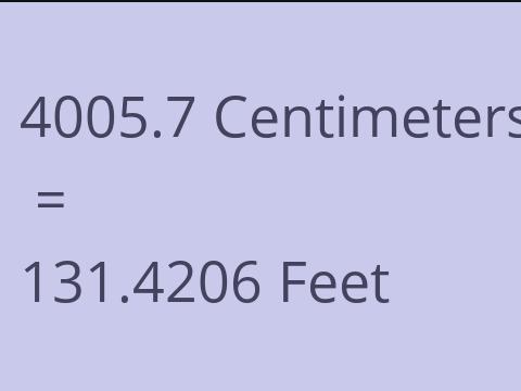 4005.7 CM TO FEET