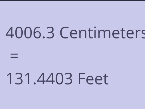 4006.3 CM TO FEET