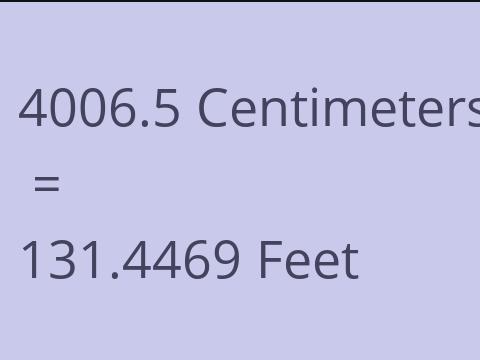 4006.5 CM TO FEET