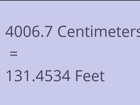 4006.7 CM TO FEET